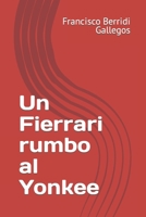 Un Fierrari rumbo al Yonque (Spanish Edition) B0C9SBTHJD Book Cover