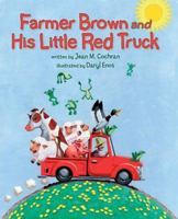 Farmer Brown and His Little Red Truck 0979203503 Book Cover