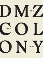 DMZ Colony 194069695X Book Cover