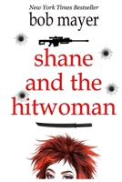 Shane and the Hitwoman 1621253678 Book Cover