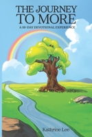 The Journey to More: A 50-Day Devotional Experience B0FHHR8C35 Book Cover