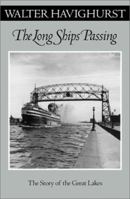 The Long Ships Passing: the Story of the Great Lakes B0006APOUK Book Cover