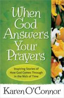When God Answers Your Prayers 0736948406 Book Cover