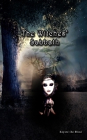 The Witches' Sabbath: The Tantra of Liberation and the Heresy of Sexual Power (Spiritual Technologies) 1083012711 Book Cover