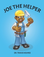 Joe The Helper B0CDNMDRJV Book Cover