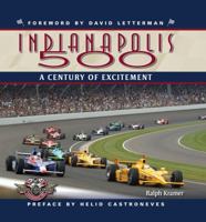 Indianapolis 500: A Century of Excitement 1440214131 Book Cover