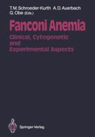 Fanconi Anemia: Clinical, Cytogenetic, and Experimental Aspects 3642741819 Book Cover