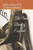 The United Beast of England B096TW998L Book Cover