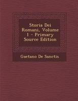 Storia Dei Romani, Volume 1 1294310267 Book Cover