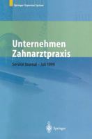 Unternehmen Zahnarztpraxis: Springers Groer Wirtschafts- Und Rechtsratgeber Fur Zahnarzte 3540005587 Book Cover