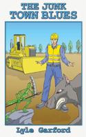 The Junk Town Blues 0993617344 Book Cover