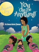 You Can Be Anything! 164191131X Book Cover