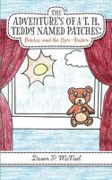 The Adventure's of A T. H. Teddy Named Patches: Patches and the Nor-Easter 1682373118 Book Cover