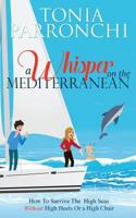 A Whisper On The Mediterranean 1985634074 Book Cover