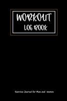 WORKOUT LOG BOOK: Track Your Goals, Workout, Strength Training, Cardio and Feeling 1655556029 Book Cover