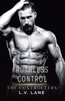 Ruthless Control B088BDZ3XT Book Cover