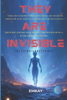 They are invisible: The extraterrestrials (Planet 9) B0F717G3MP Book Cover