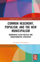 Common Hegemony, Populism, and the New Municipalism 1032206764 Book Cover