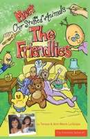 Meet The Friendlies 1393801498 Book Cover