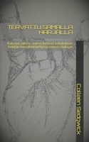 TERVATTU SAMALLA HARJALLA: Katsaus siihen, miten ihmisiä kohdellaan heidän musiikkimieltymystensä mukaan (Tarred with the Same Brush) B08P1H4P18 Book Cover