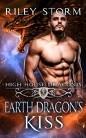 Earth Dragon's Kiss 1671189558 Book Cover