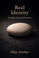 Real Identity: Not Who They Said You Were (Real Christianity) B0GXB85KYV Book Cover