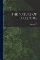 Nature of Parasitism: The Relationship of Some Metazoan Parasites to Their Hosts 1019274638 Book Cover
