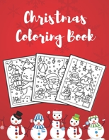 Christmas Coloring Book: Fun Children’s Christmas Gift or Present for Toddlers & Kids - 30 Beautiful Pages to Color with Santa Claus, Reindeer, Snowmen & More! B08NW9LP1P Book Cover
