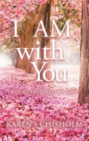 I AM with You: Poems Inspired by God 1990695337 Book Cover