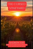 The Cursed Vineyard: Book 4 in the Harcourt & Hemlock Cosy Mystery Series B0H5KYV9M3 Book Cover