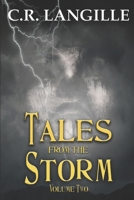 Tales from the Storm Vol. 2: A Collection of Horror Stories 1654765899 Book Cover