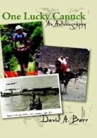 One Lucky Canuck 141220139X Book Cover