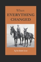 When Everything Changed 1069336408 Book Cover