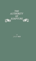 The Authority of Scripture: A Study of the Reformation and Post-Reformation Understanding of the Bible 031322191X Book Cover
