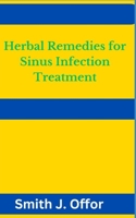 Herbal Remedies for Sinus Infection Treatment B0CFCZNWBT Book Cover