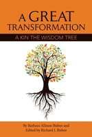 AGreatTransformation : A Kin the Wisdom Tree 1728336155 Book Cover