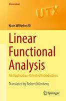 Linear Functional Analysis: An Application-Oriented Introduction 1447172795 Book Cover
