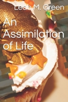 An Assimilation of Life B087LBP2RZ Book Cover