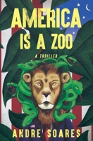 America is a Zoo B0BS56XJDF Book Cover
