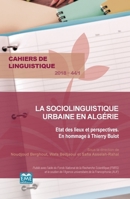 La sociolinguistique urbaine en Algérie: Etat des lieux et perspectives En hommage à Thierry Bulot (Cahiers de Linguistique) (French Edition) 2806636558 Book Cover
