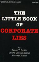 The Little Book of Corporate Lies 1576440249 Book Cover