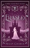 Erased: The Real Sleeping Beauty Account (Redacted) B0CTKMSK4Z Book Cover