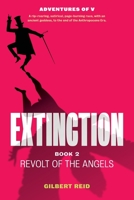 Extinction Book 2: Revolt of the Angels 1777158079 Book Cover