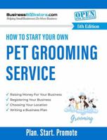 How to Start Your Own Pet Grooming Business 1965267351 Book Cover