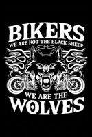 Bikers - Wolves, Not Sheep: Notebook for Biker Biker Motorcyclist Motor-Bike 6x9 in Dotted 1093612347 Book Cover