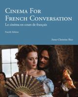 Cinema for French Conversation, 3rd Edition 1585100722 Book Cover