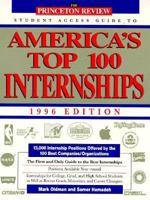 PR Student Access Guide: America's Top Internships 96 ed: The First and Only Guide to the Best Internships (Princeton Review Series) 0679764666 Book Cover