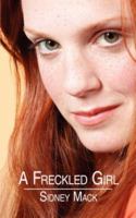 A Freckled Girl 1420868403 Book Cover