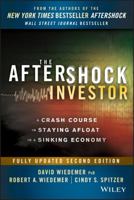 The Aftershock Investor: A Crash Course in Staying Afloat in a Sinking Economy 1118073541 Book Cover
