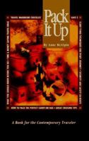 Pack It Up: A Book for the Contemporary Traveler 0962726303 Book Cover